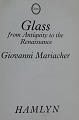 Glass: Antiquity to the Renaissance på engelsk. Professional håndbog i fin stand på 157 sider.